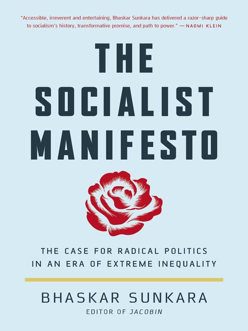 Title details for The Socialist Manifesto by Bhaskar Sunkara - Available